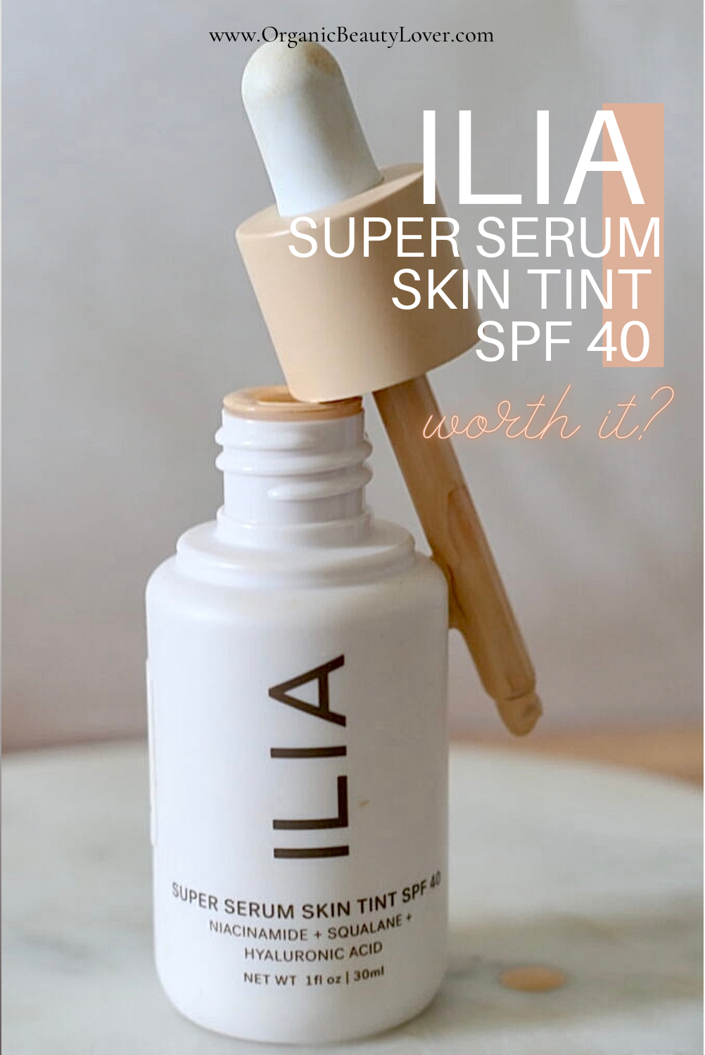 An Honest ILIA Super Serum Skin Tint Review